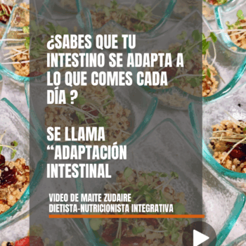 Dra. Maite Zudaire – ¿Sabes que tu instentino se adapte a lo que comes cada día? Se llama Adaptación intestinal